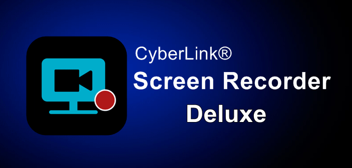CyberLink Screen Recorder Deluxe 4.3.1.27955 download the new version CyberLink Screen Recorder Deluxe 4.3.1.27955 download the new version
