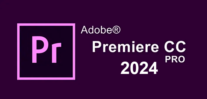 Adobe Premiere PRO CC 2024 Full